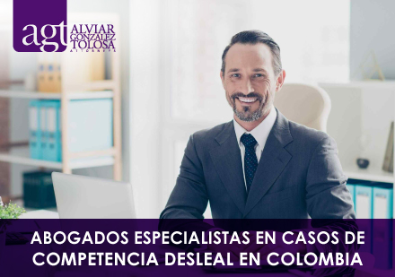 Abogados Especialistas en Casos de Competencia Desleal en Colombia