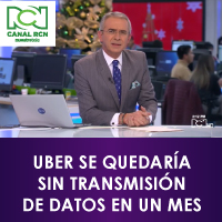 Canal RCN - UBER se Quedara sin Transmisin de Datos en un Mes