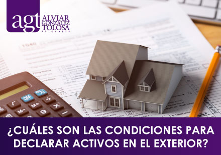 ¿Cuáles son las Condiciones para Declarar Activos en el Exterior? Documentos, Calculadora y Casa de Juguete Encima