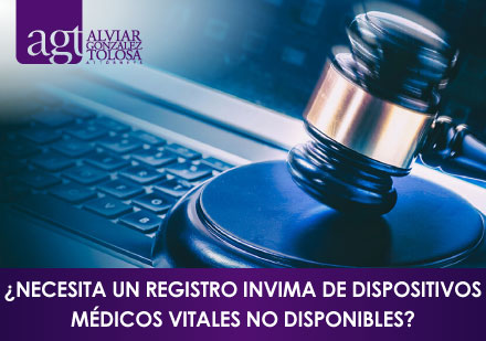 ¿Necesita un Registro INVIMA de Dispositivos Médicos Vitales No Disponibles? Mazo Legal Sobre Portátil