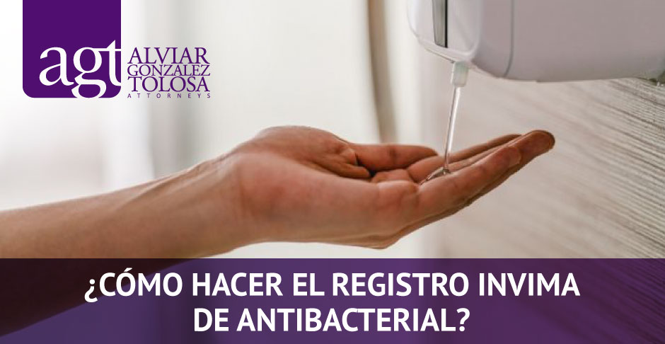 ¿Cómo Hacer el Registro INVIMA de Antibacterial? Dispensador Automático de Antibacterial