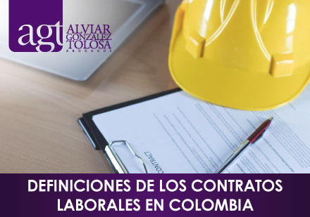 Definiciones de los Contratos Laborales en Colombia