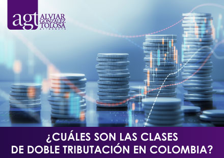 Cules son las Clases de Doble Tributacin en Colombia