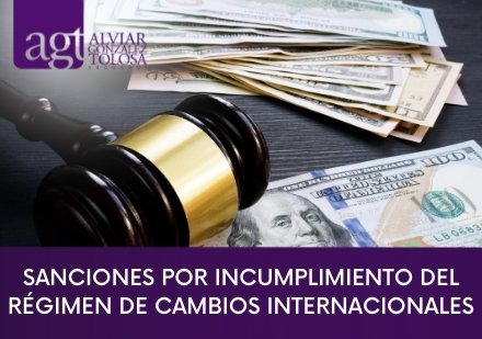 Sanciones por Incumplimiento del Régimen de Cambios Internacionales en Colombia