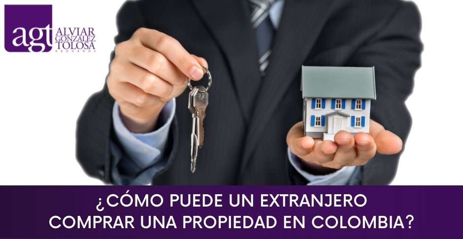 Cmo Puede un Extranjero Comprar una Propiedad en Colombia?