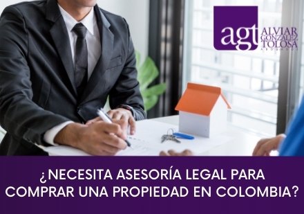 Asesora Legal para Comprar una Propiedad en Colombia