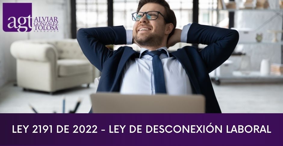 Ley 2191 del 2022 - Ley de desconexin Laboral