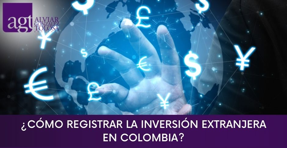 Cmo Registrar la Inversin Extranjera en Colombia?