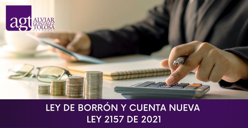 Ley de borrn y cuenta nueva - Ley 2157 de 2021