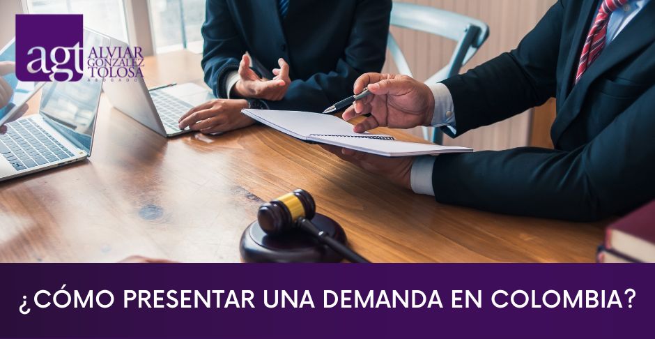 ¿Cómo presentar una demanda en Colombia?