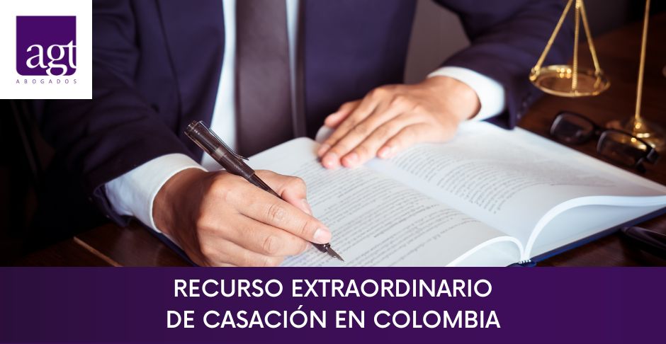 Recurso extraordinario de casacin en Colombia 