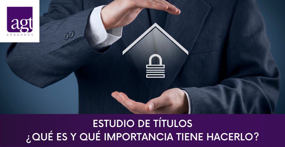 Estudio de Ttulos:Qu es y qu importancia tiene hacerlo?